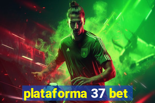 plataforma 37 bet